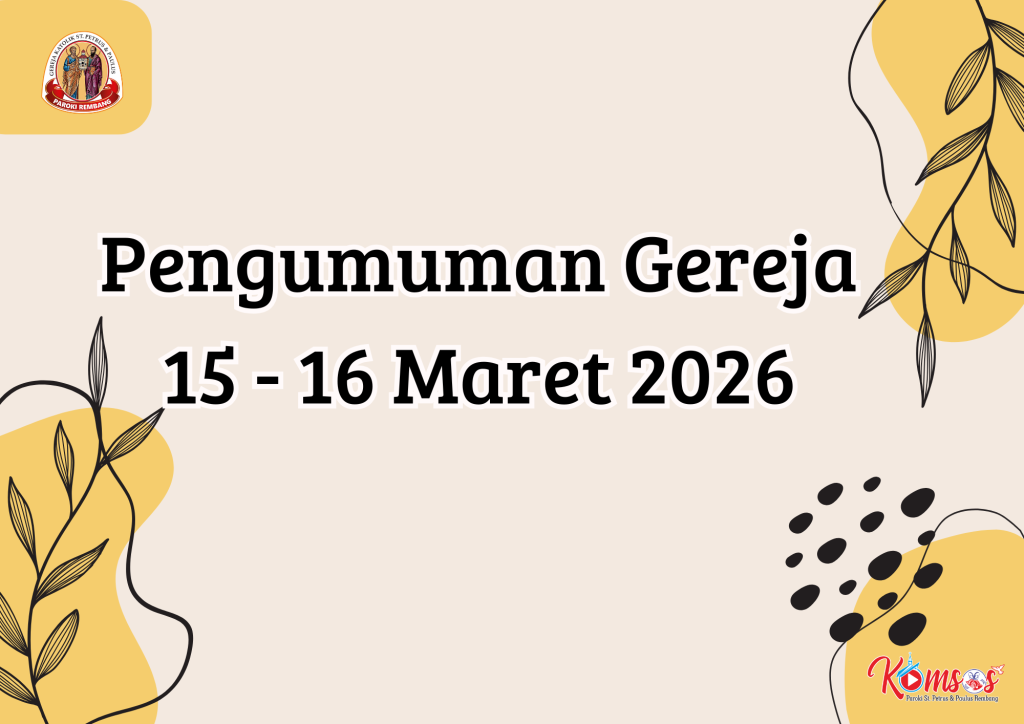 Pengumuman Gereja 15 – 16 Maret 2025